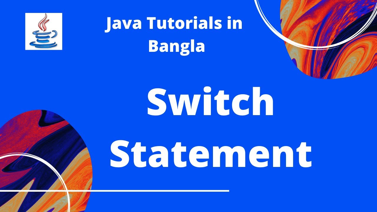 Java Tutorials 12 : Switch  (Part 2) in Bangla |  Java Basic Syntax  |  JAVA PROGRAMMING LANGUAGE