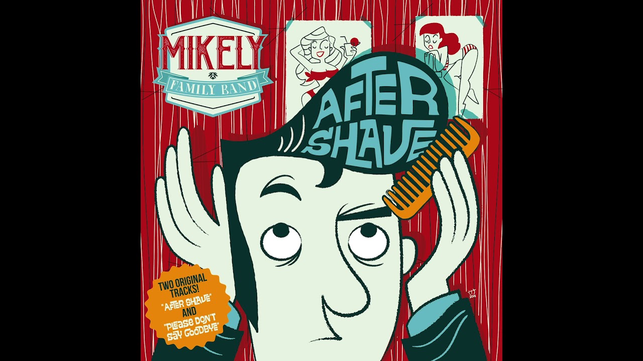 Mikely Family Band -  Please Don't Say Goodbye