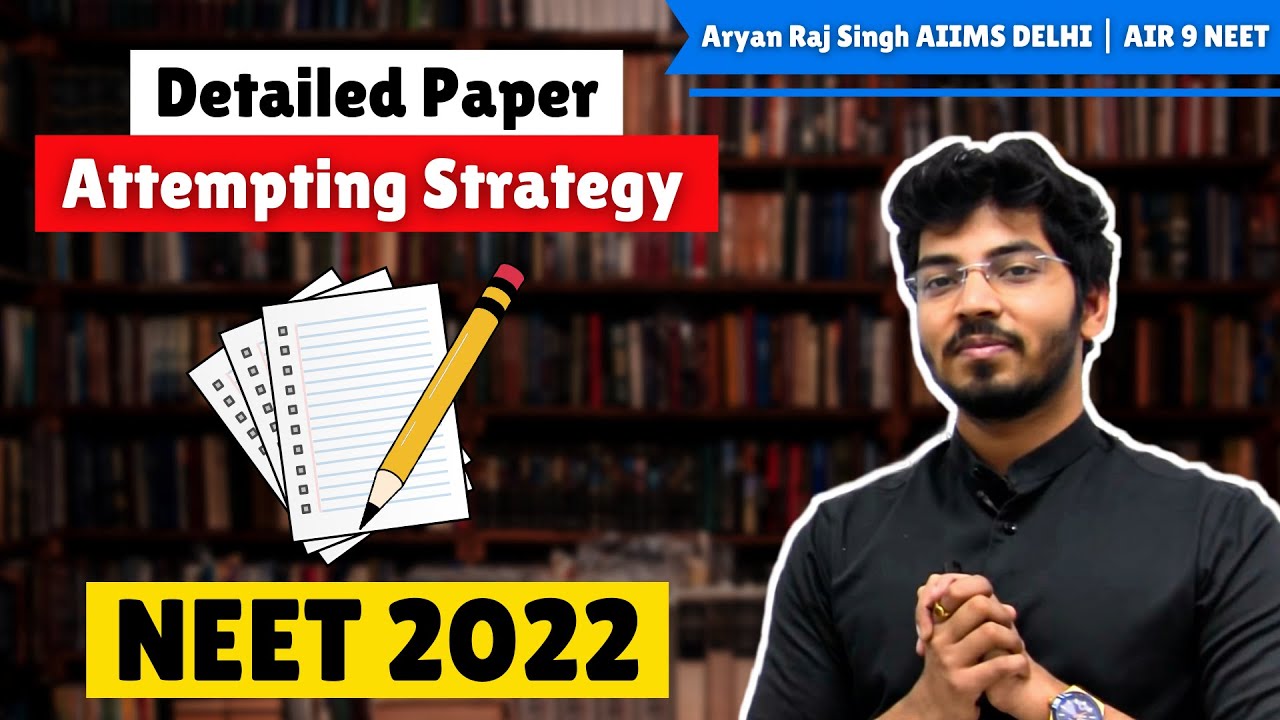 Detailed PAPER ATTEMPTING STRATEGY for NEET |