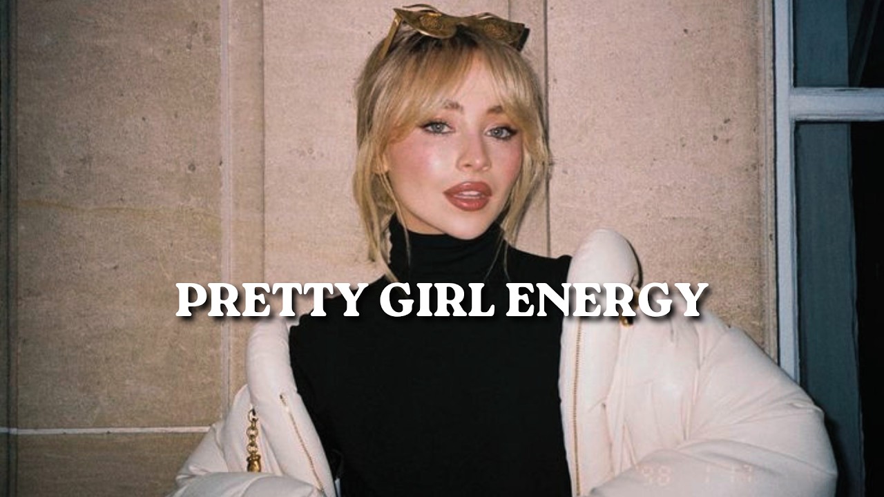 PRETTY GIRL ENERGY ✨ | confidence boost & baddie playlist