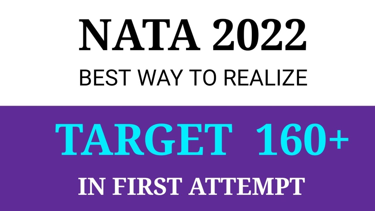 160+ MARKS IN NATA 2022 | FIRST ATTEMPT | JUNE 12 2022 |