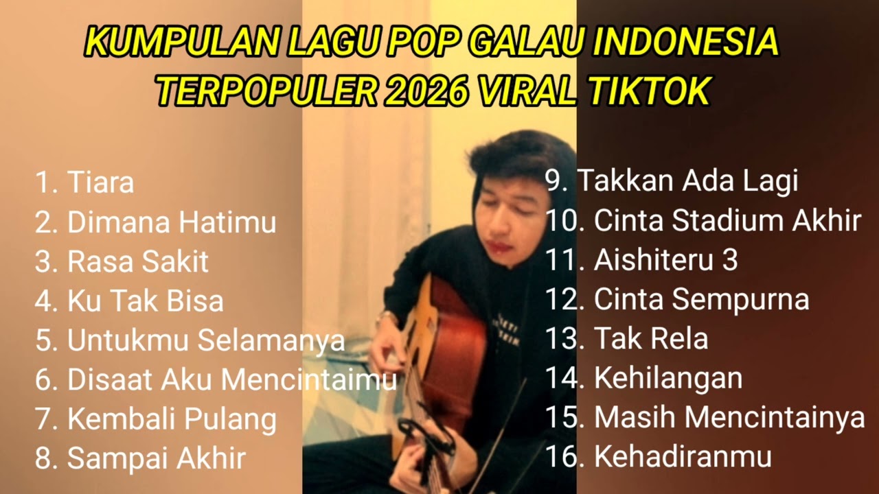 KUMPULAN LAGU POP GALAU INDONESIA TERPOPULER 2026 || kumpulan lagu sad songs viral di tiktok 
