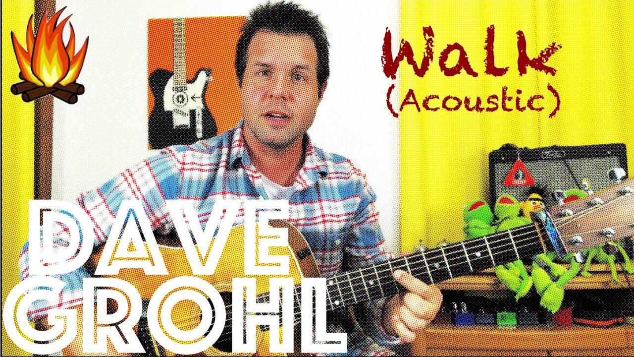 Guitar Lesson: How To Play Walk by Foo Fighters - Dave Grohl Acoustic/Campfire Style!