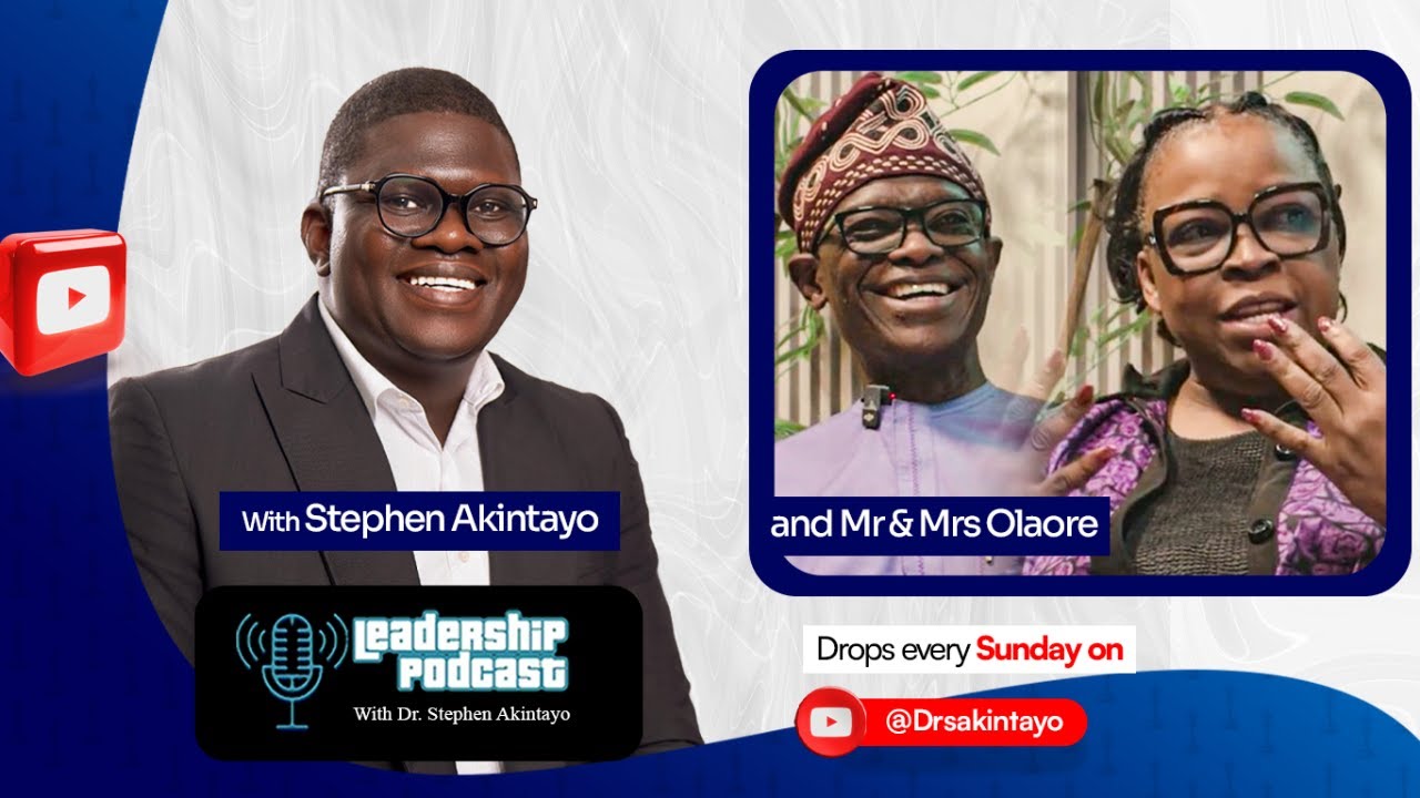 🎙️ Leadership Podcast S2E6 — Leading Together: Vision, Values & Marriage with Mr. & Mrs. Olaore