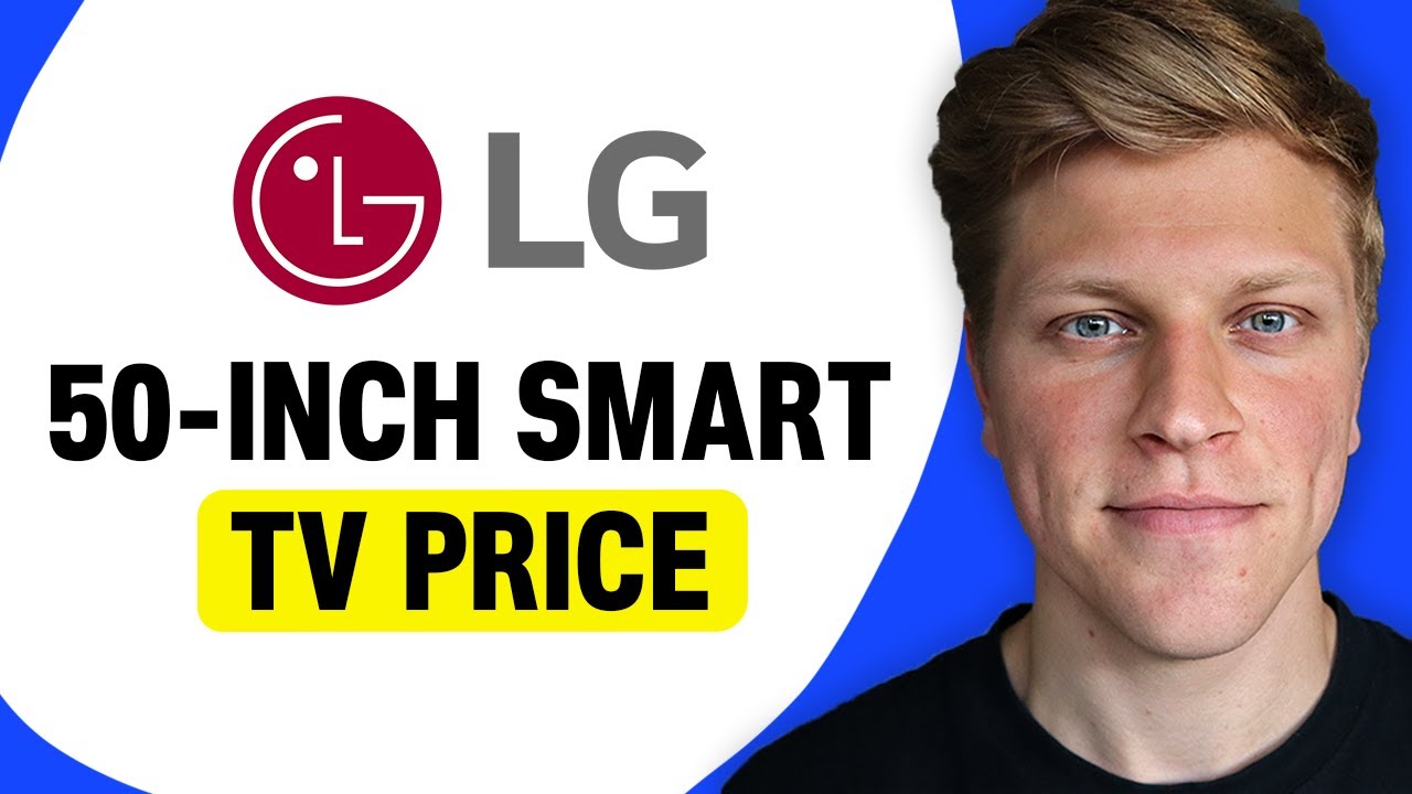 How Much Is an LG Smart TV 50 Inches?