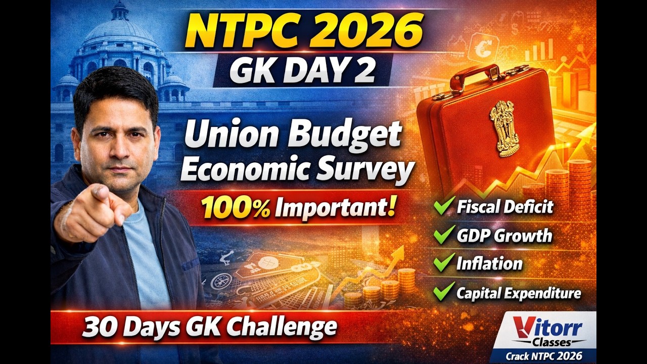 NTPC 2026 GK Day 2 | Union Budget & Economic Survey 🔥 | Fiscal Deficit, GDP, Inflation | 100% Sure
