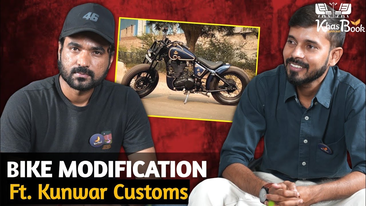 Kunwar Customs - Bike Modification Expert | Passion | Adventure | KhasBook Podcast - 15
