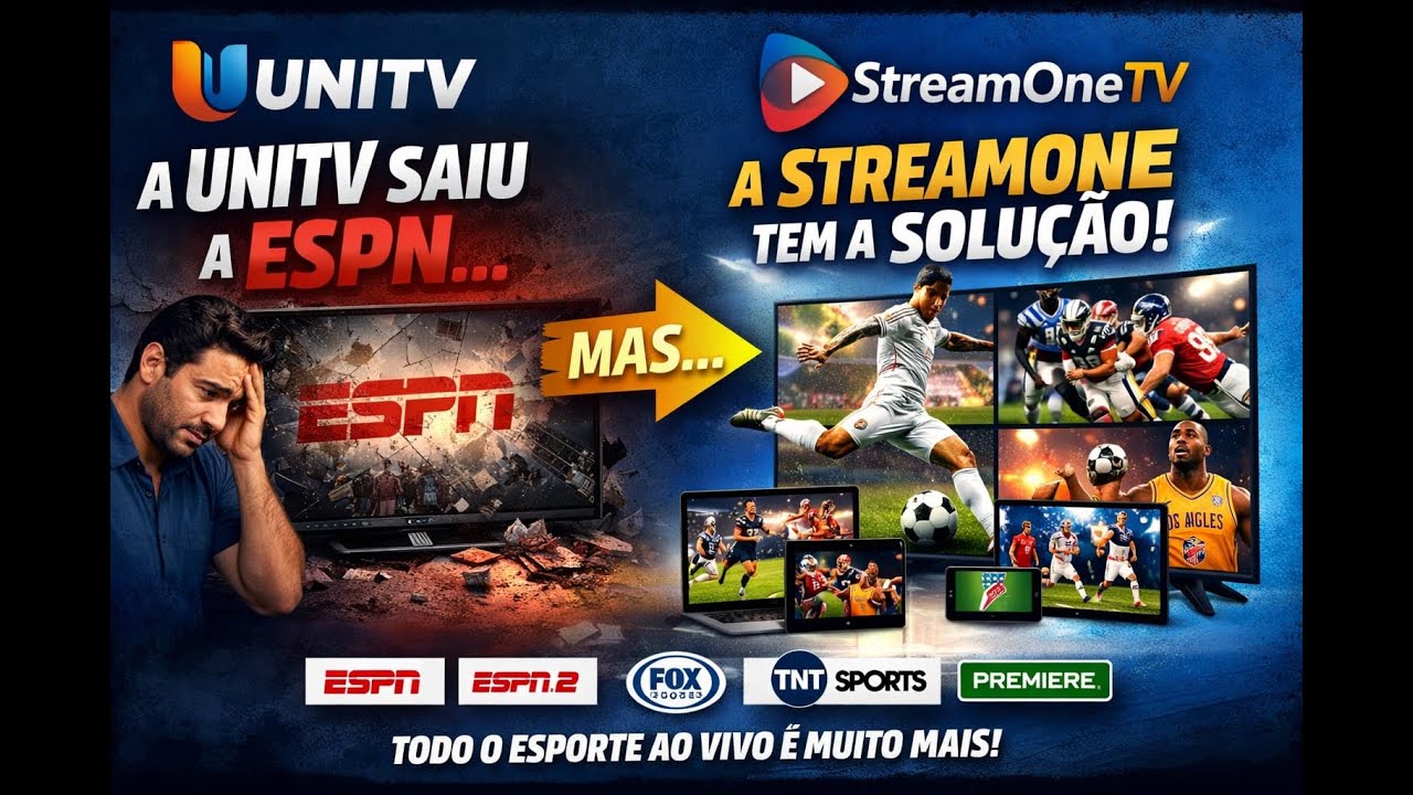 ACABOU A ESPN NA UNITV! 🚫⚽ VEJA A SOLU&Ccedil;&Atilde;O COM A STREAMONE TV
