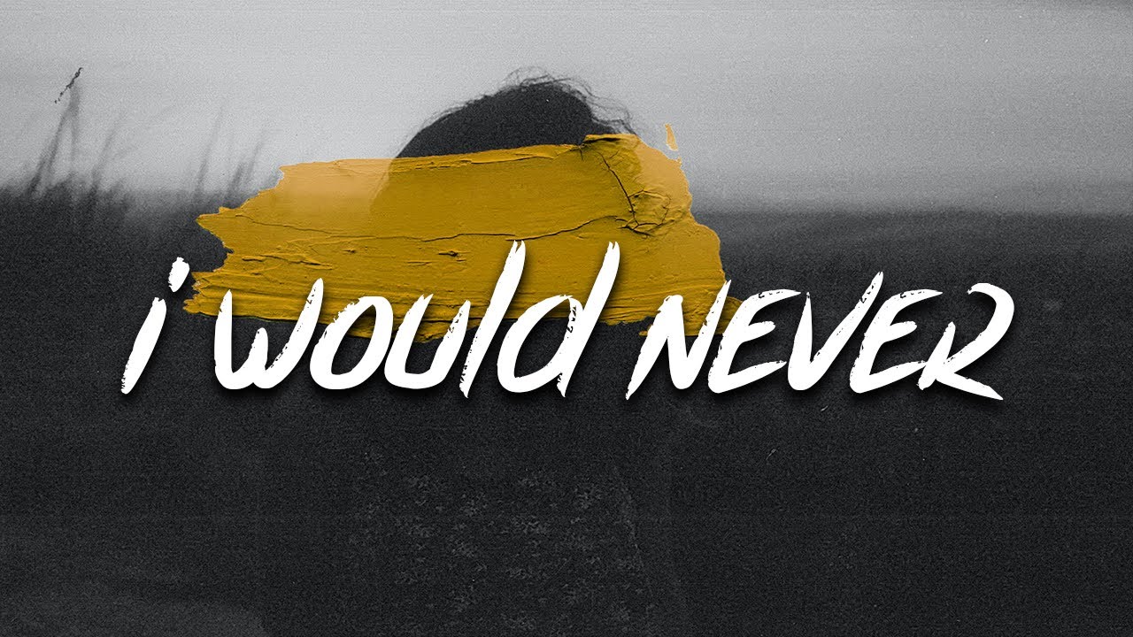 PmBata - I Would Never (Lyrics)