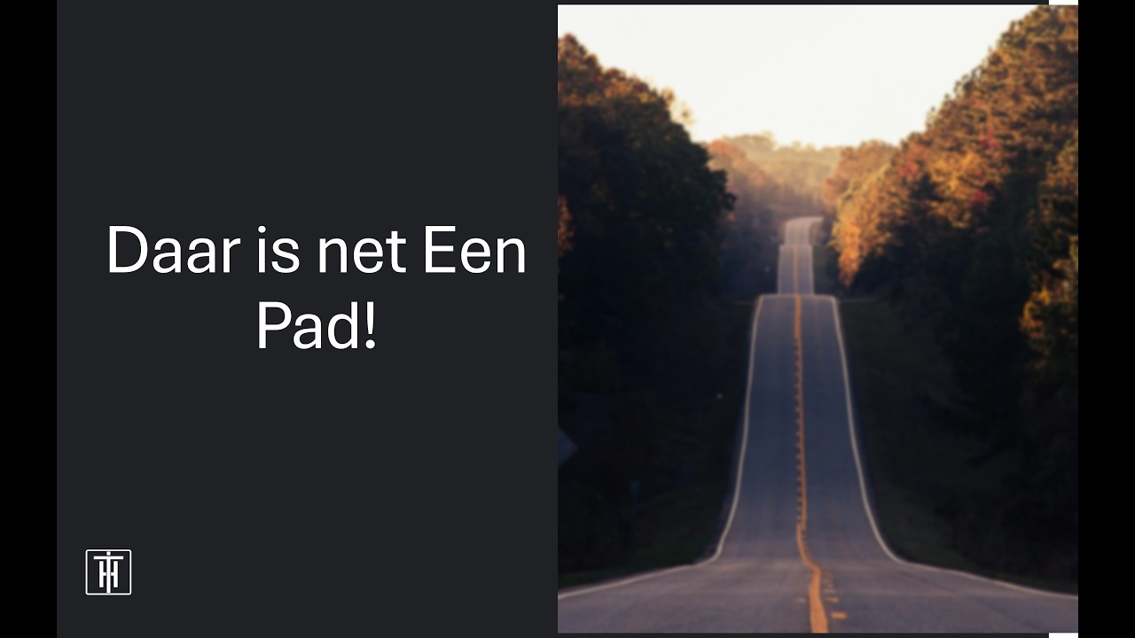 Daar is net Een Pad!