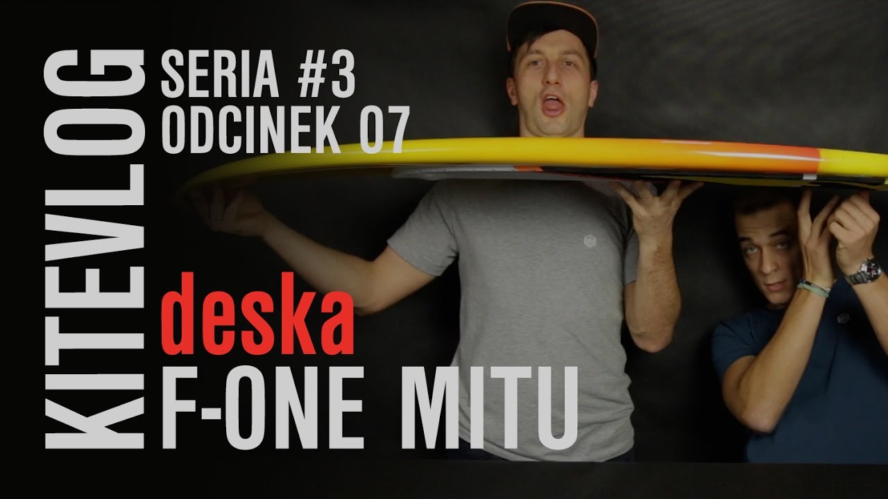 Recenzja deski F-ONE MITU 2017 | KiteVlog