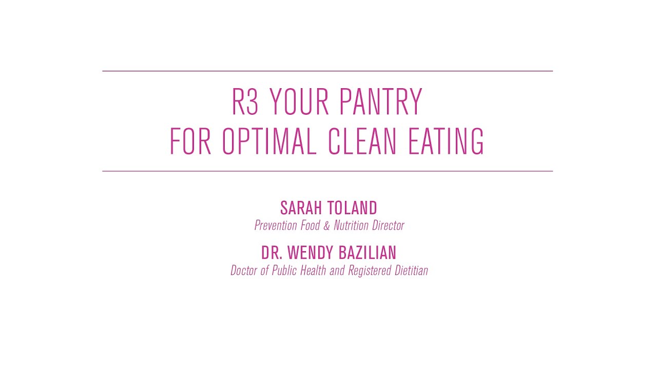 R3 Your Pantry For Optimal Clean Eating