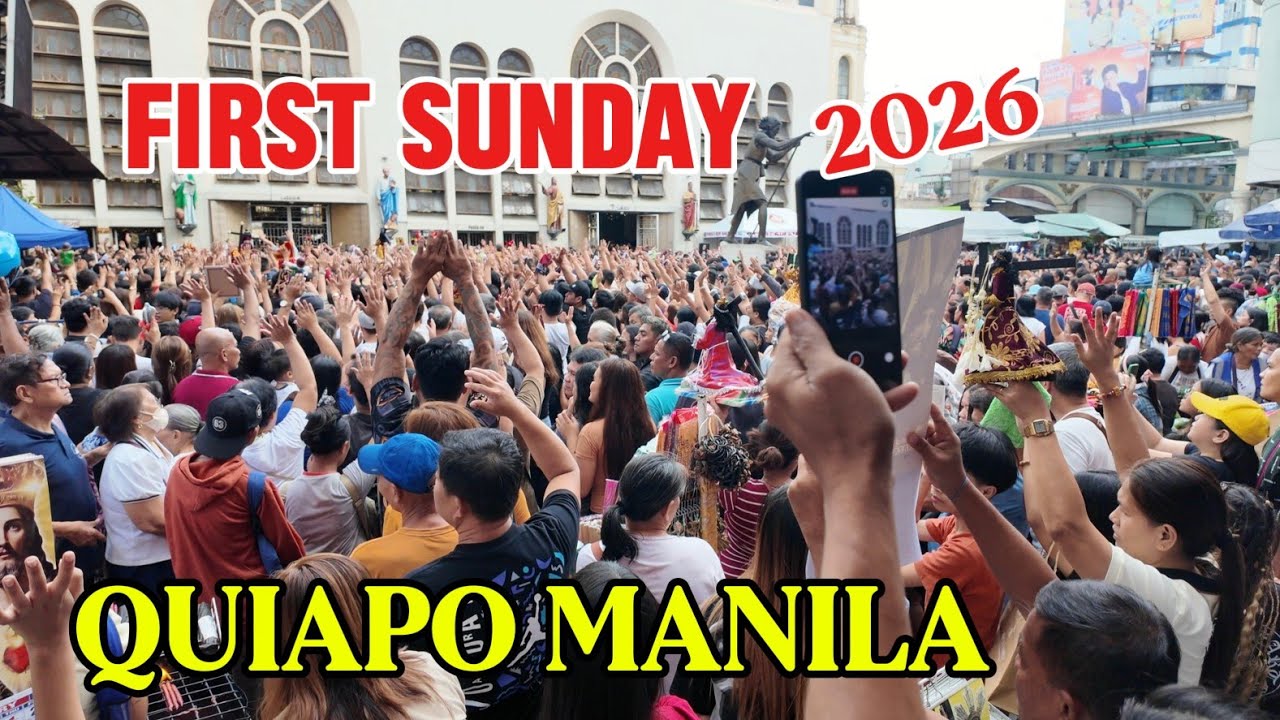 FIRST SUNDAY 2026 QUIAPO MANILA PHILIPPINES 