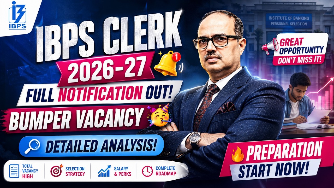 IBPS Clerk 2026-27 Full Notification Out 🚨 Bumper Vacancy | Complete Analysis | Amar Sir LIVE