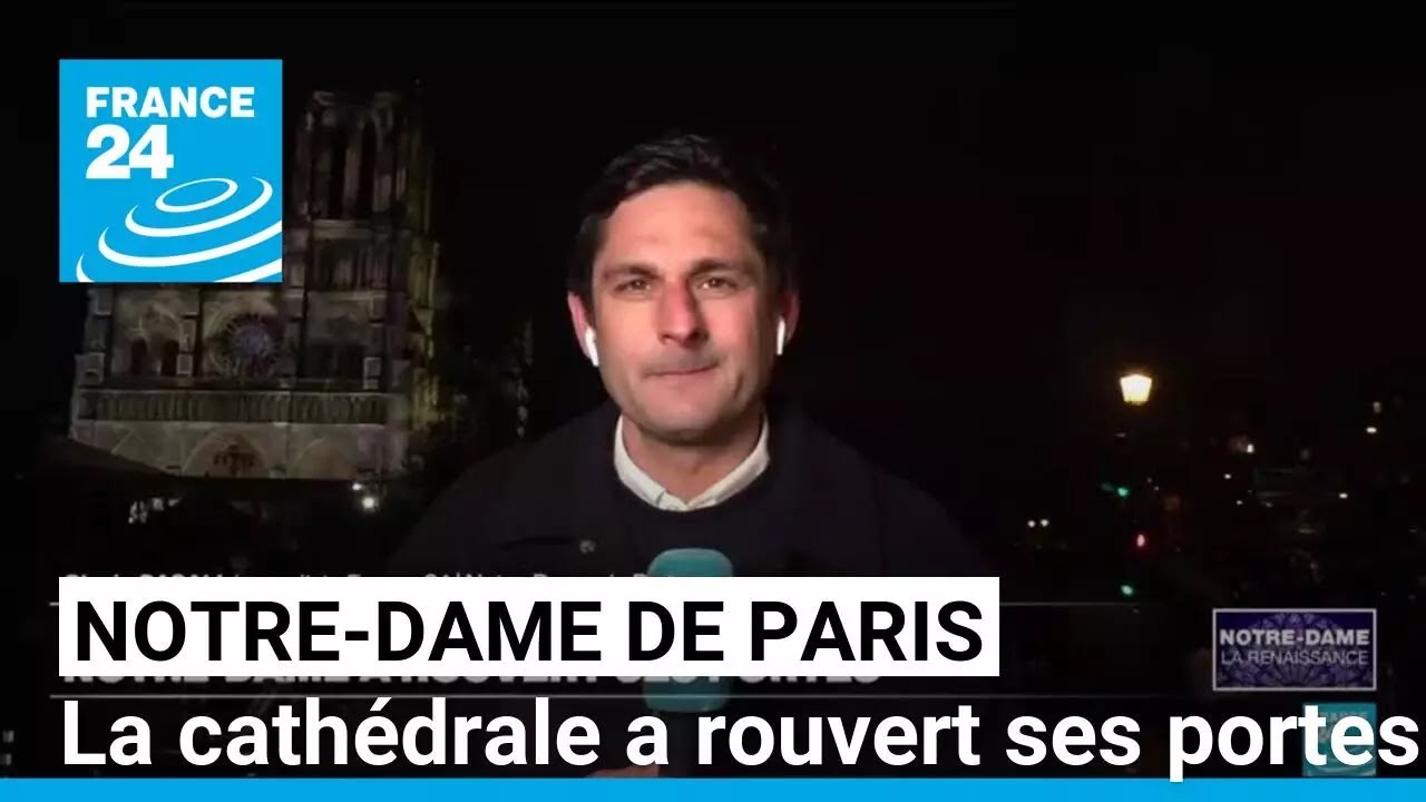 Notre-Dame de Paris : la cathédrale a rouvert ses portes • FRANCE 24