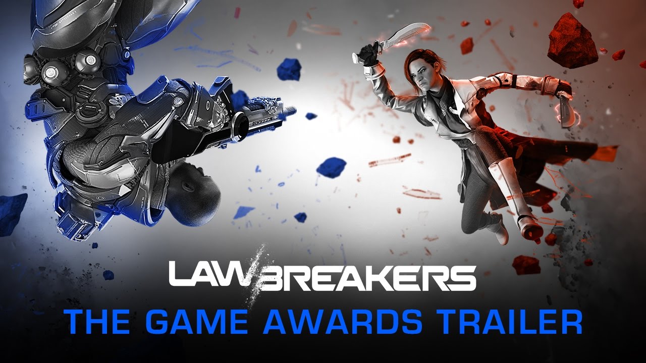 LawBreakers - The Game Awards Trailer [Official]