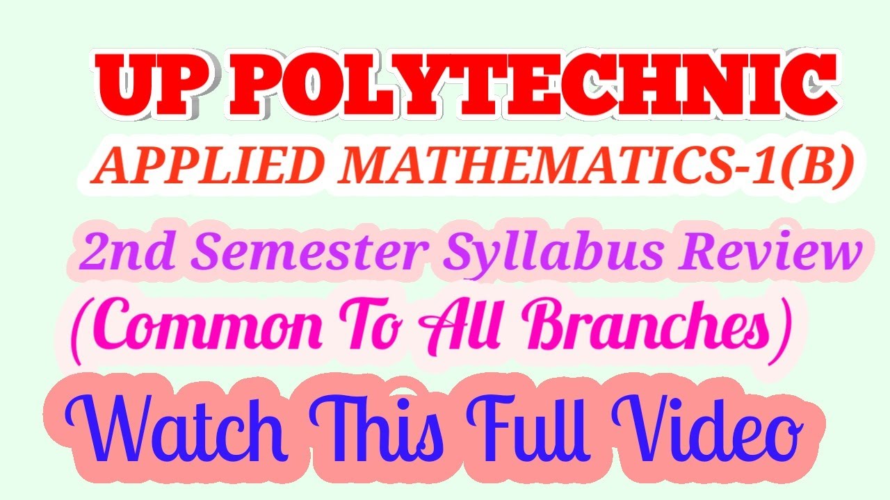 UP POLYTECHNIC 2nd Semester APPLIED MATHEMATICS - 1(B) SYLLABUS REVIEW || BASIC TO ADVANCE || 2020