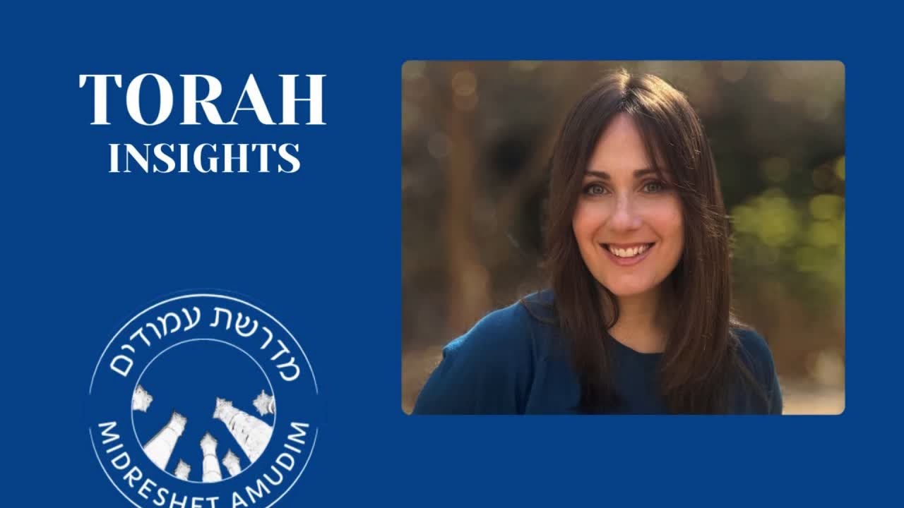 Midreshet Amudim-Parshat Yitro, Dr. Julie Goldstein