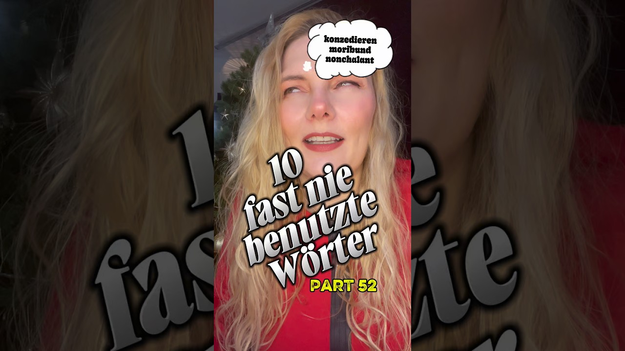 Wann habe ich das zuletzt gesagt? Part 52