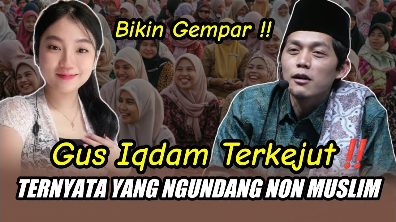 GUS IQDAM TERBARU - TERKEJUT TERNYATA YANG NGUNDANG NON MUSLIM