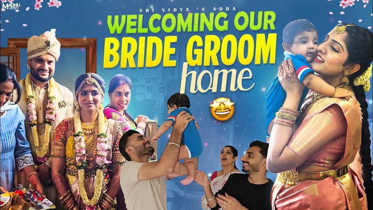 Welcoming Our Bride & Groom Home After Marriage 💛 | Telugu Wedding Traditions | Post Wedding Rituals