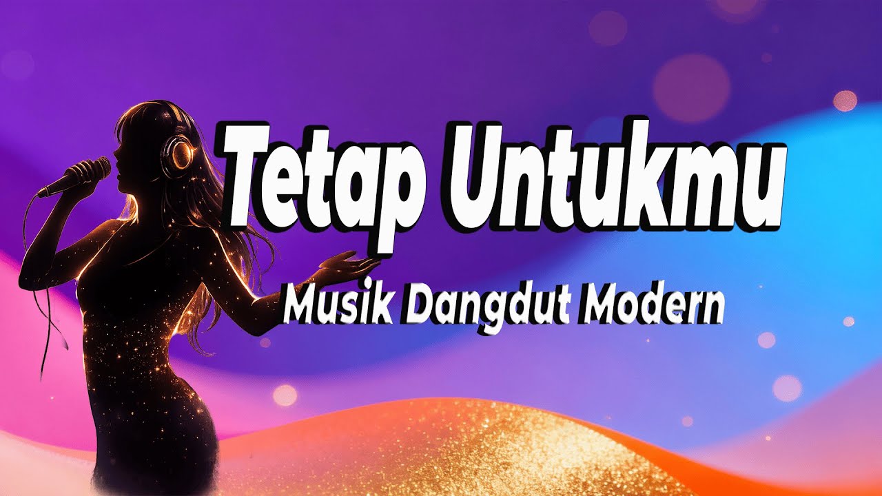 Tetap Untukmu | Dangdut Koplo Tempo Santai (Dangdut Disco Version) - Lyric 👇