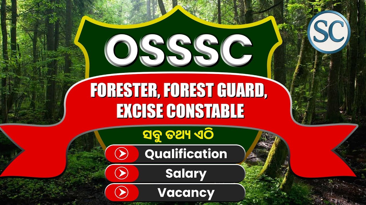 OSSSC I Forester I Forest guard I Excise Constable I 1518 Vacancy I Odisha Govt Jobs I