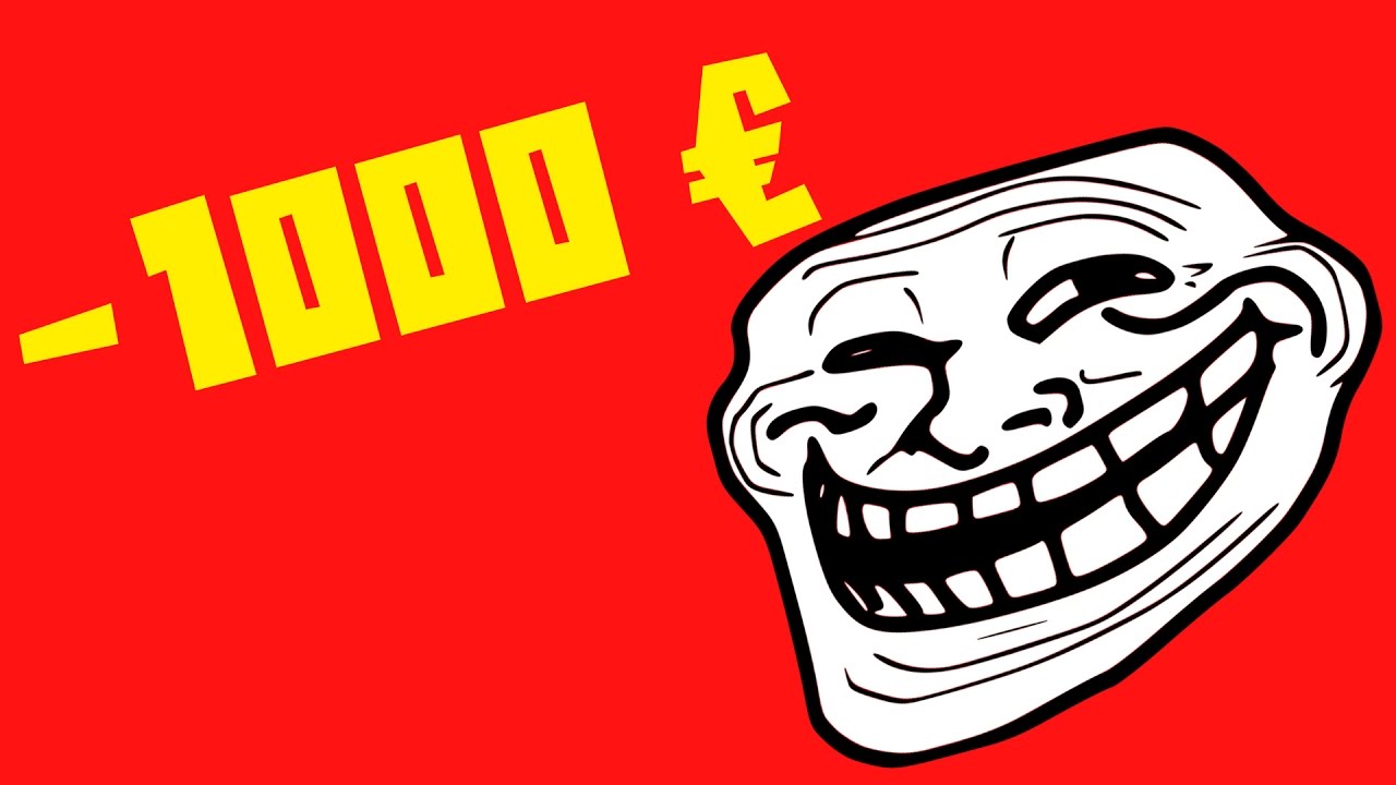 J'AI PERDU 1000&euro; TROLL !