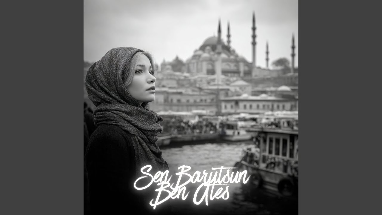 Sen Barutsun Ben Ateş