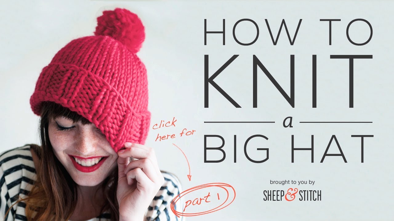 How to Knit a Big Hat (Step-by-Step) - Part 2