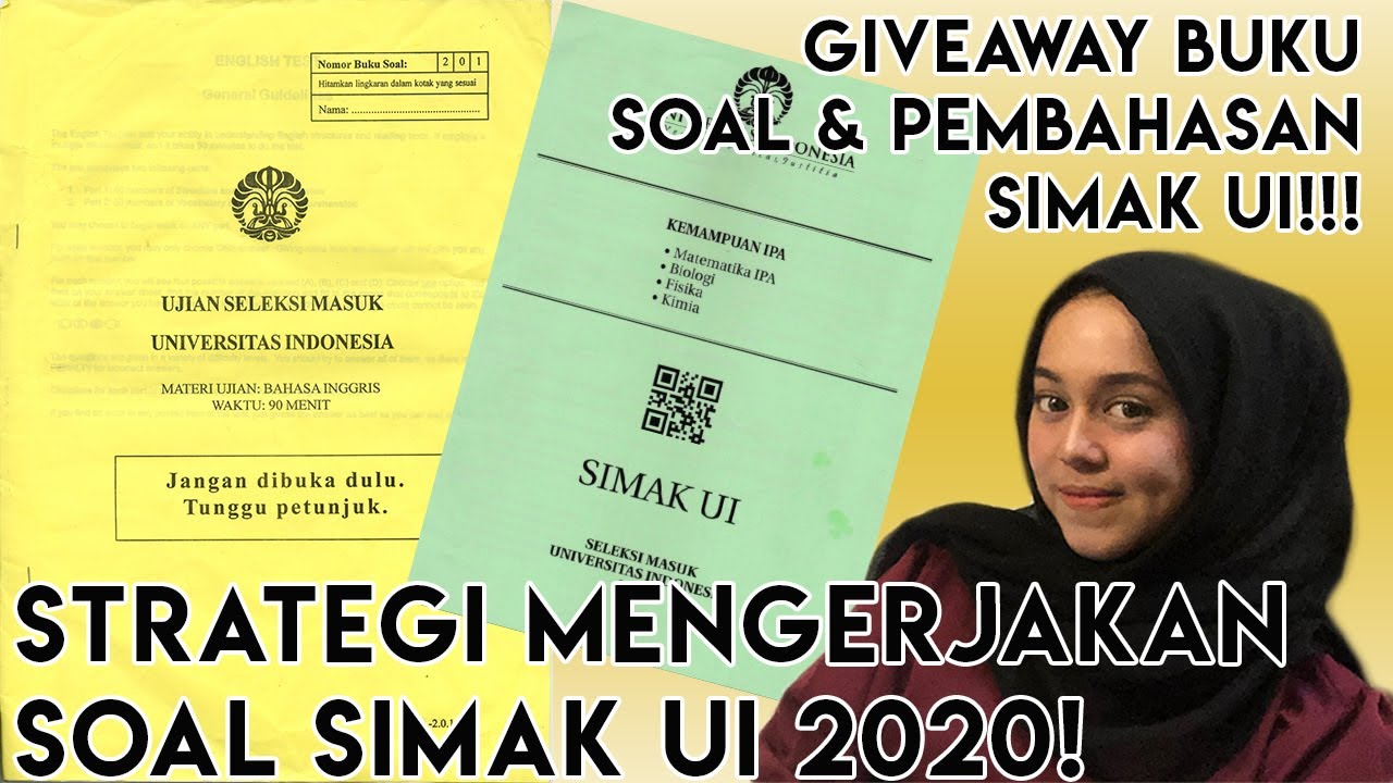 STRATEGI MENGERJAKAN SOAL SIMAK UI! GIVEAWAY ALERT!