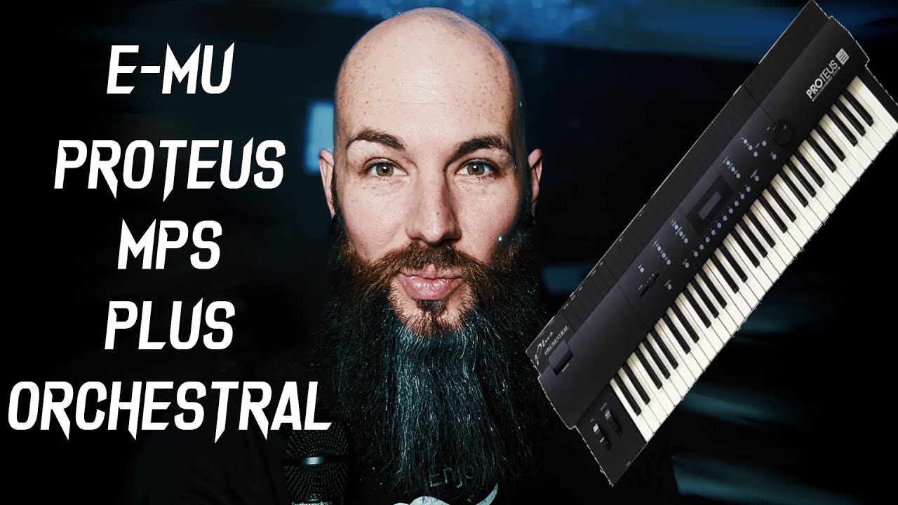 E-MU PROTEUS PLUS ORCHESTRAL MPS - Can it Myst tho?