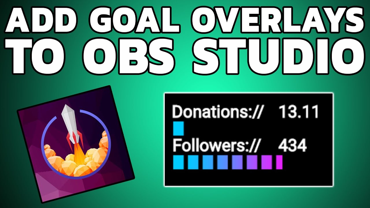 HOW TO ADD GOALS TO OBS STUDIO USING STREAM ELEMENTS