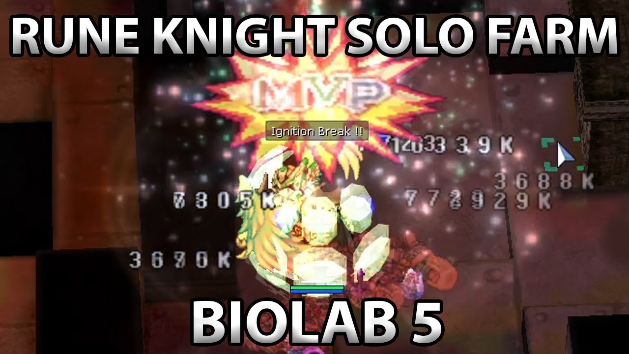 Rune Knight SOLO Farm Biolab 5 - Ignition Break Spam! (RO Forever Love Indonesia)
