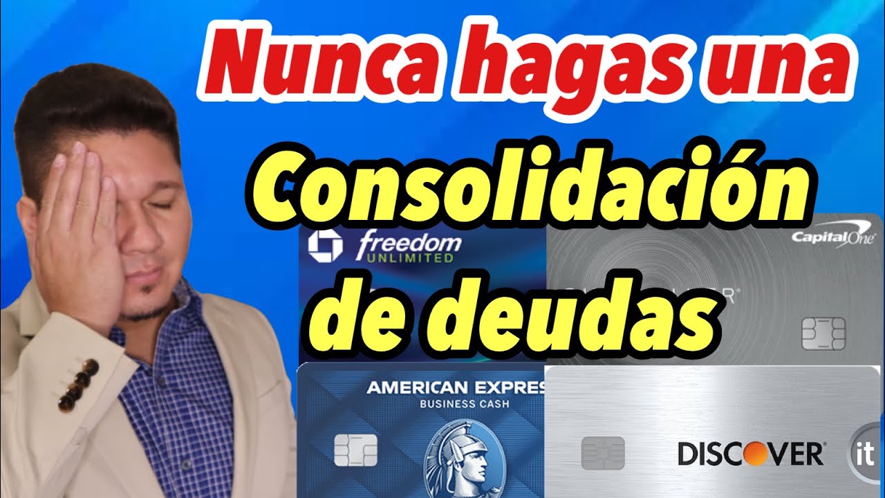 Nunca hagas una consolidacion de deudas! Destruir&aacute;s tu cr&eacute;dito  📉
