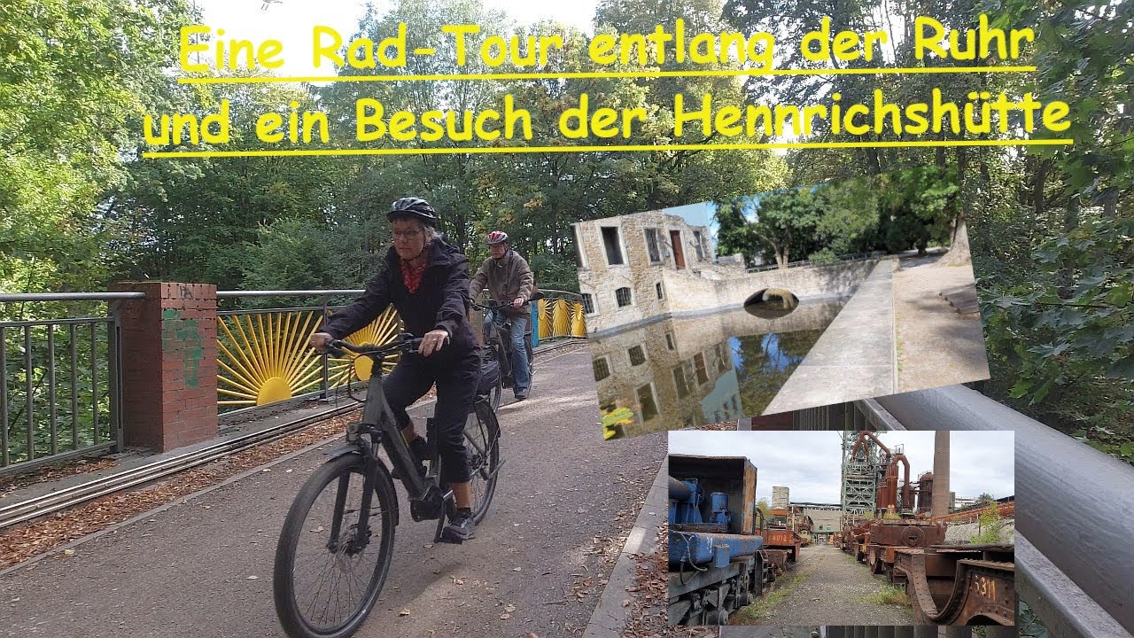 Eine Fahrrad-Tour entlang der Ruhr und ein Besuch der Henrichshütte