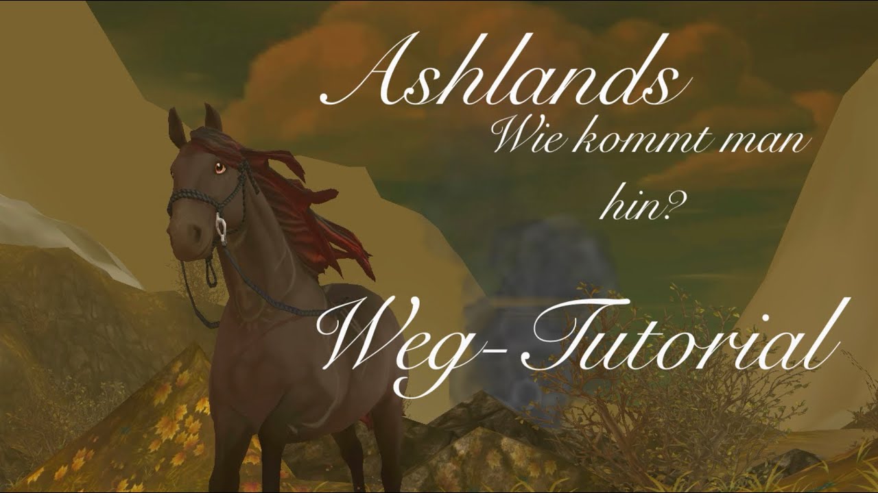 ASHLANDS Weg-TUTORIAL🔥!So kommt ihr hin #ashlands#ascheland#sso#starstable#starstableonline#tutorial