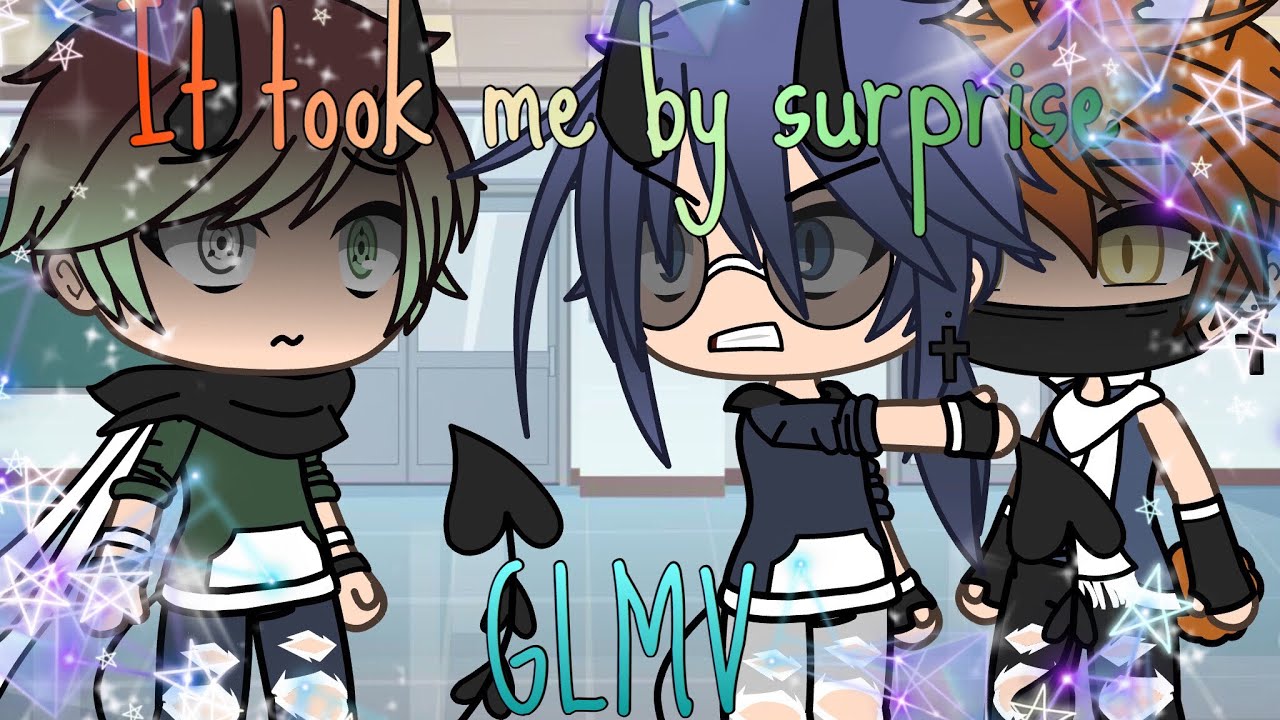 It took me by surprise||GLMV||Pt.2 Of Someone you loved||Gacha life