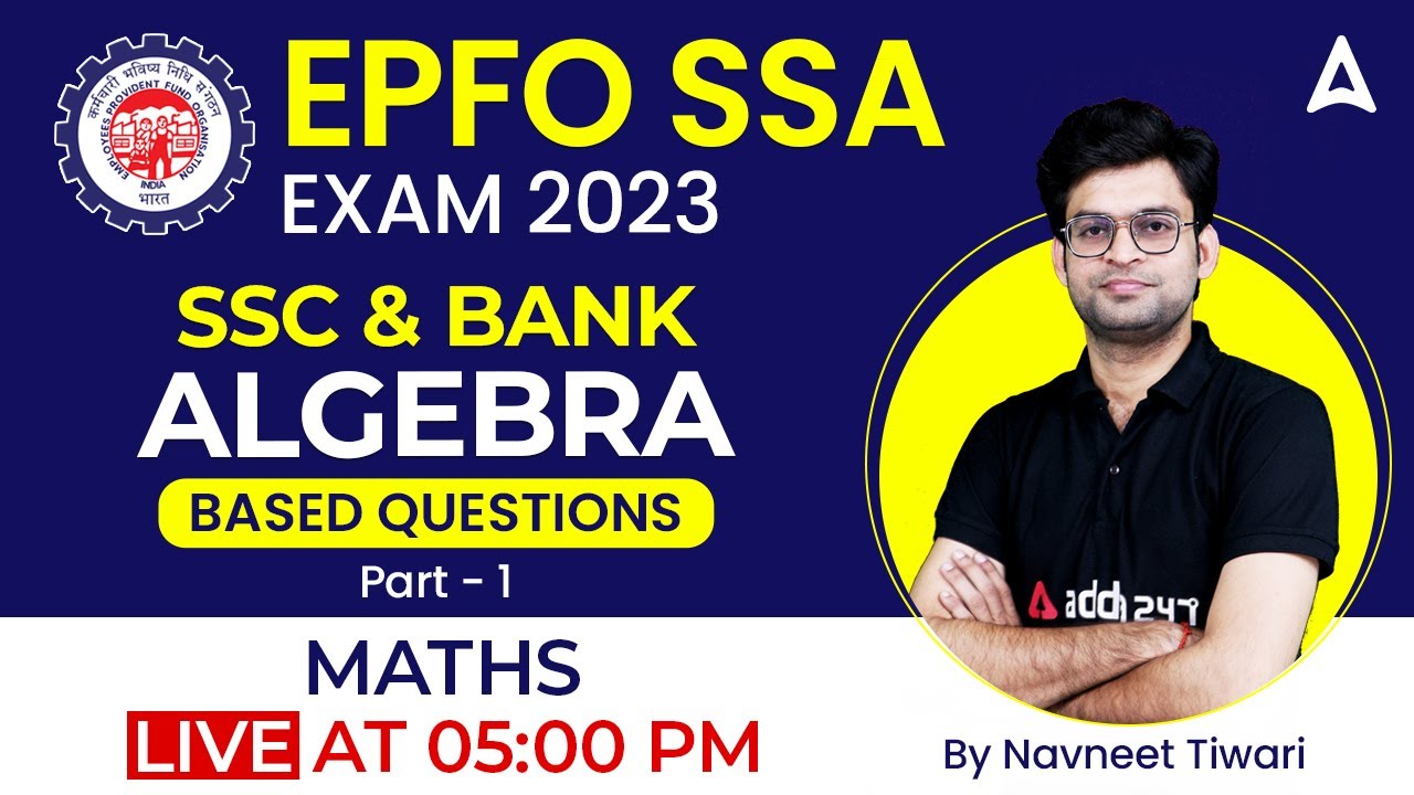 EPFO SSA 2023 | EPFO SSA Maths by Navneet Tiwari | Algebra Questions Part-1