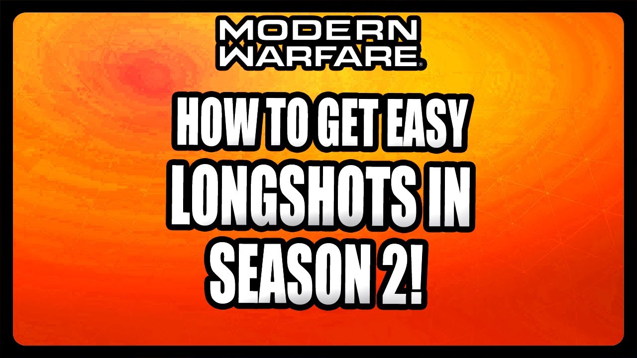 How To Get Easy Longshots in Modern Warfare Season 2!