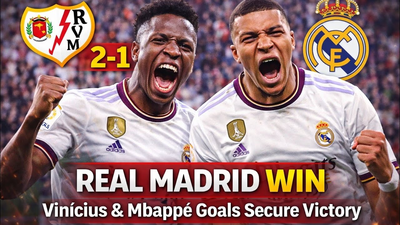 Not Easy… But They Did It! Real Madrid 2–1 Rayo | Vinícius & Mbappé