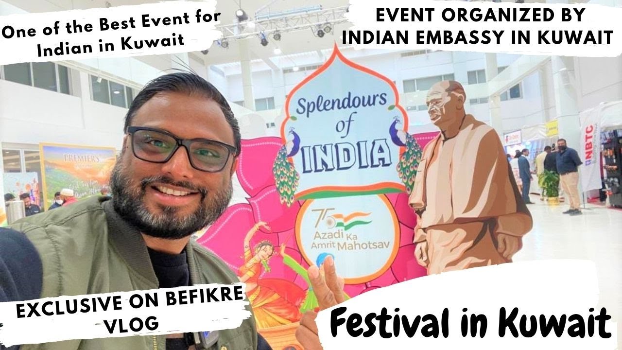 SPLENDOURS OF INDIA | EVENT ORGANIZED BY INDIAN EMBASSY IN KUWAIT| INDIAN FESTIVAL IN KUWAIT