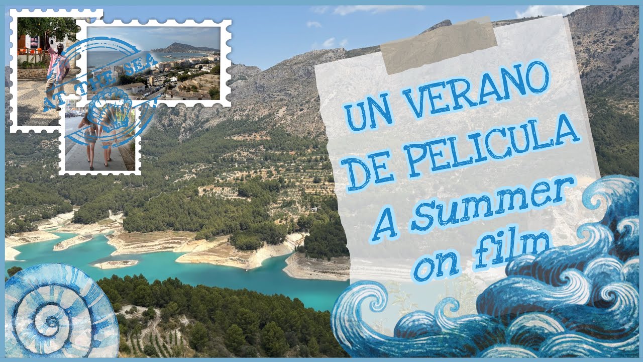 Un Verano De Pelicula | A summer in Alicante ~ Spain [Part One] |