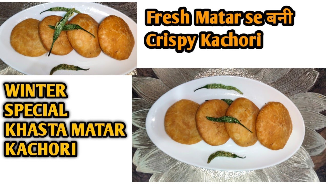 👉Sardi Special Matar Kachori Recipe | Crispy & Tasty Market Style 😋 सर्दी स्पेशल मटर कचोरी😋😋