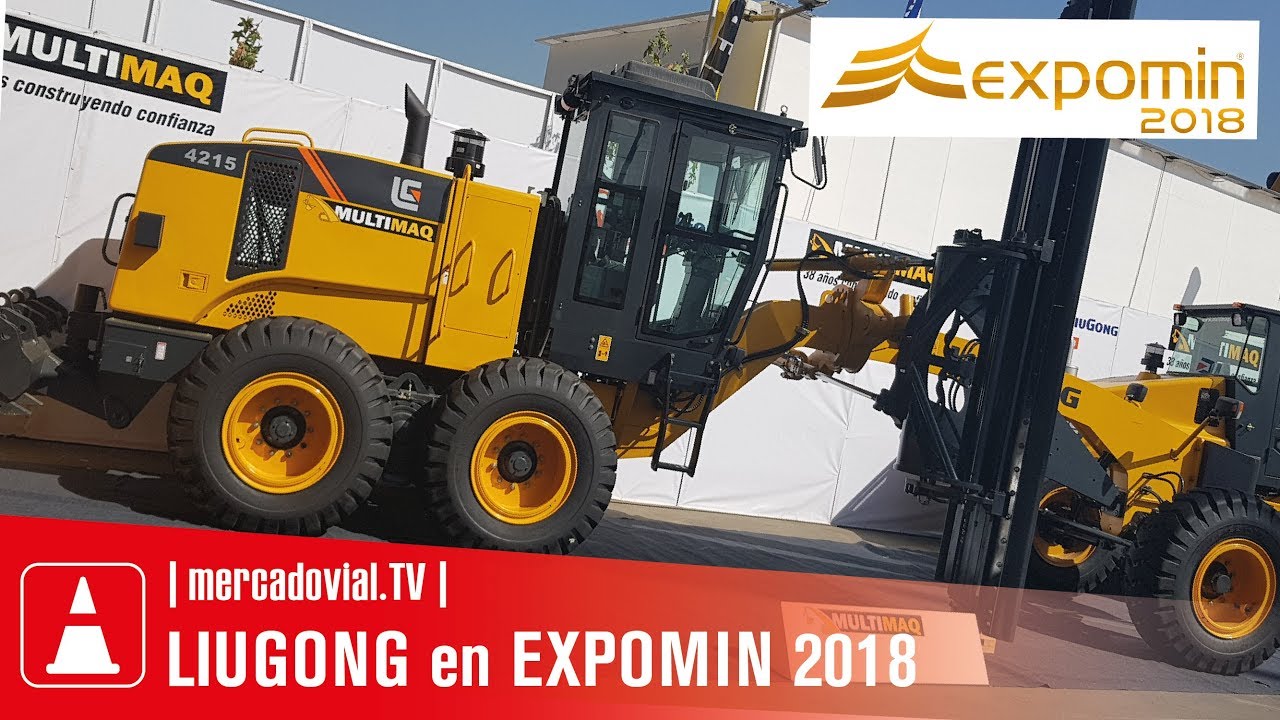 Liugong Heavy Machinery en Expomin 2018 Chile | Multimaq | Mercado VialTV