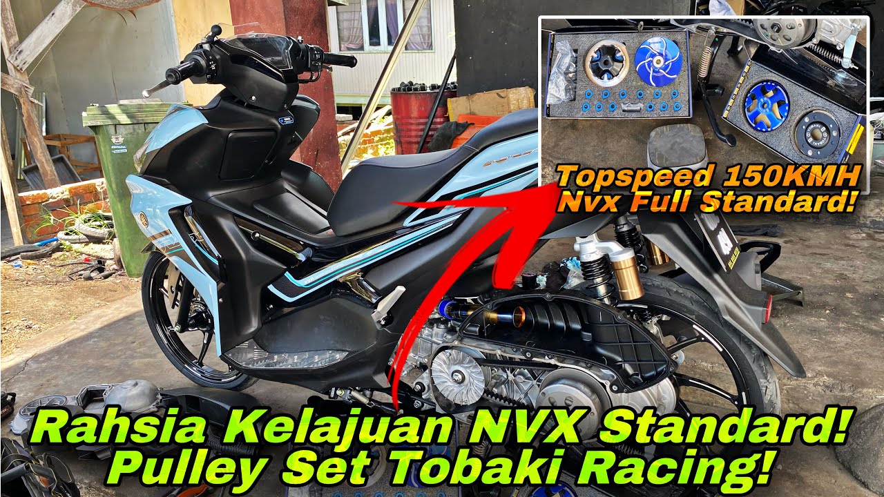 RAHSIA KELAJUAN NVX FULL STD | PULLEY SET TOBAKI RACING PADU! | FRONT & REAR PULLEY NVX AEROX 155