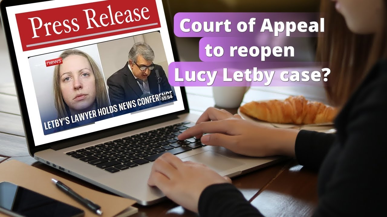 Court of Appeal to Reopen Lucy Letby Case?