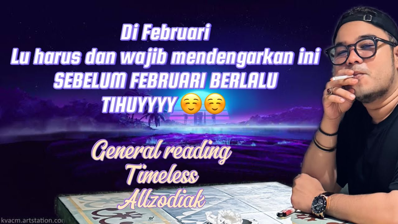 🔥LU HARUS DENGAR INI SEBELUM FEBRUARI BENAR BENAR BERJALAN🔥 #generalreading #tarothariini