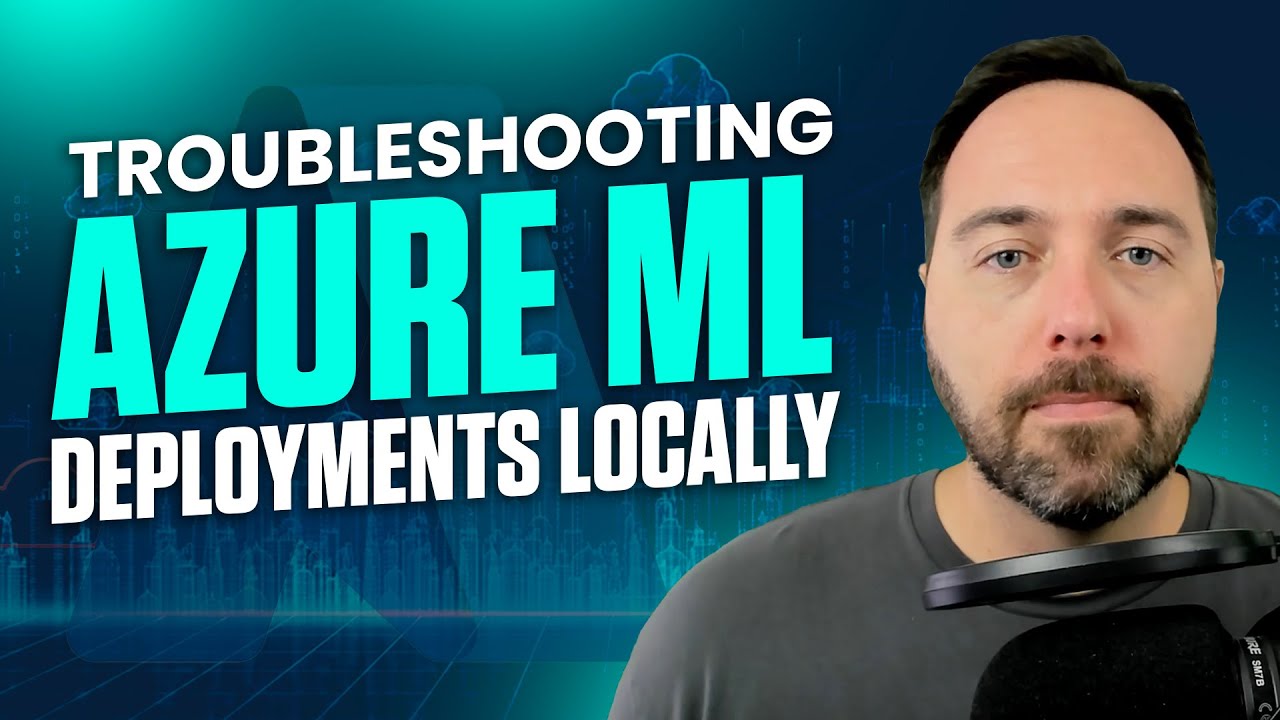 Troubleshooting Azure ML Deployments Locally