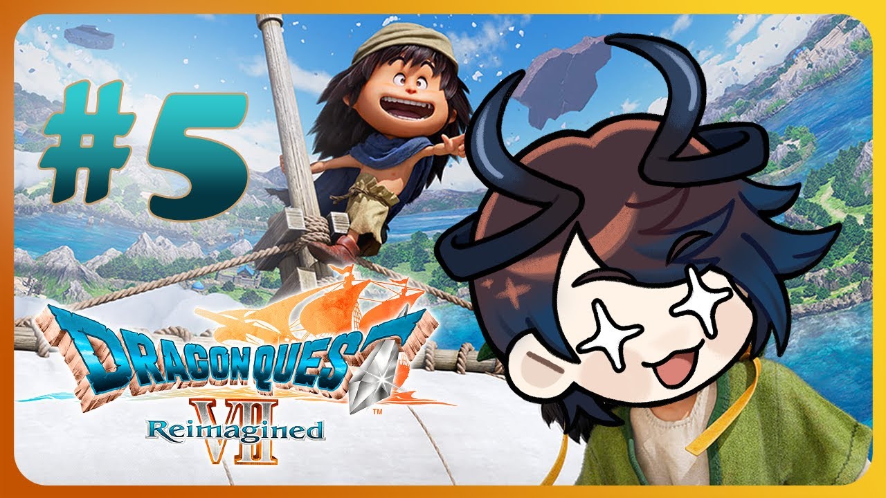 WE ARE THE MASTER OF ALL!!! wait this ain't ot0...『Dragon Quest VII Reimagined』No.5